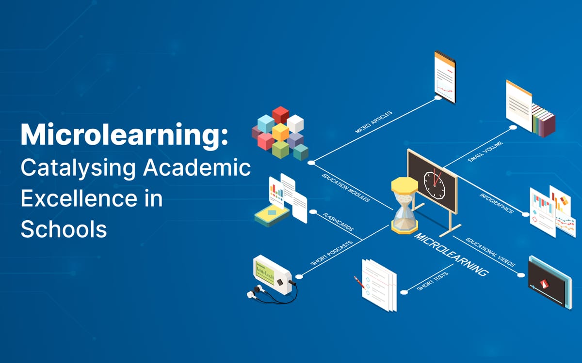 Microlearning: Catalysing Academic Excellence in Schools